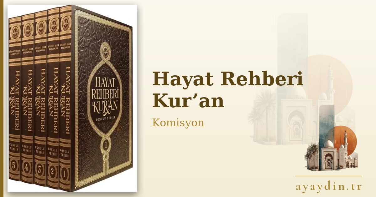 Hayat Rehberi Kur’an - Komisyon kitap alıntıları ve sözleri