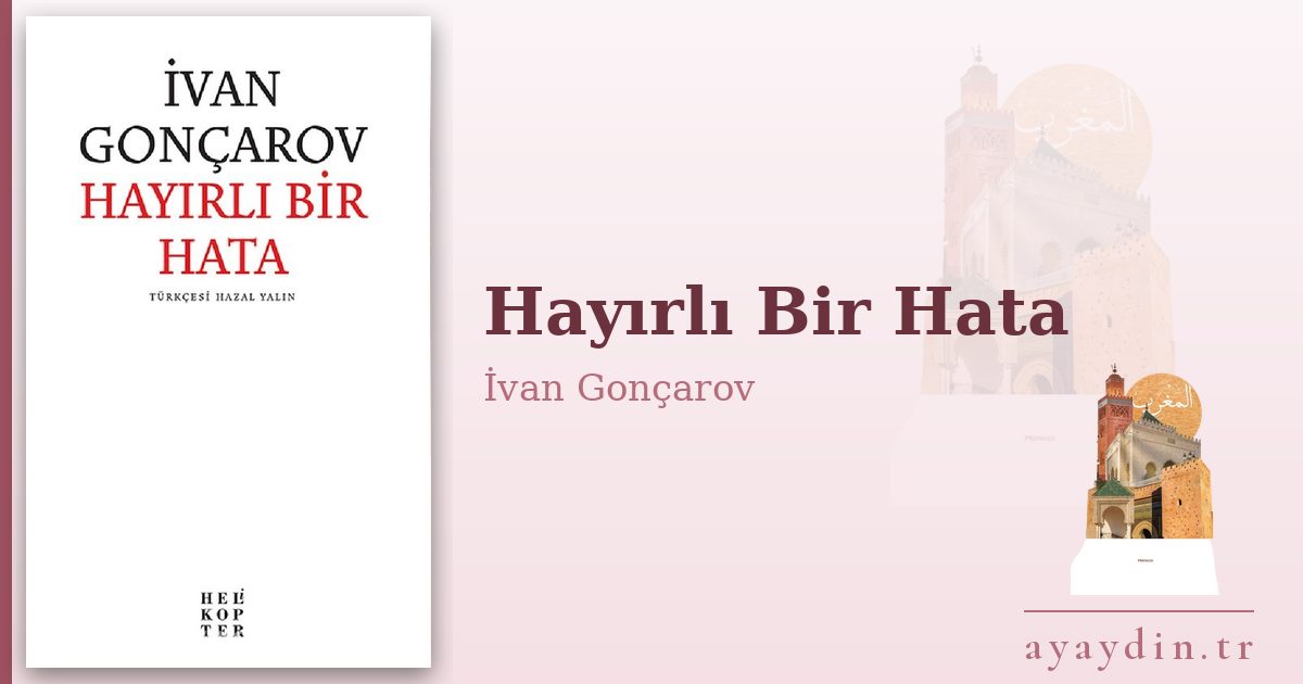 Hayırlı Bir Hata - İvan Gonçarov kitap alıntıları ve sözleri
