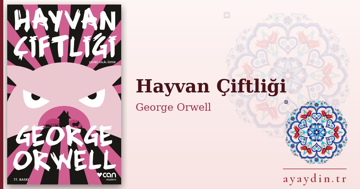 Hayvan Çiftliği - George Orwell kitap alıntıları ve sözleri