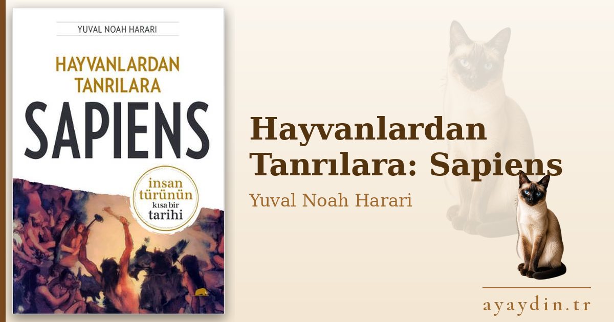 Hayvanlardan Tanrılara: Sapiens - Yuval Noah Harari kitap alıntıları ve sözleri