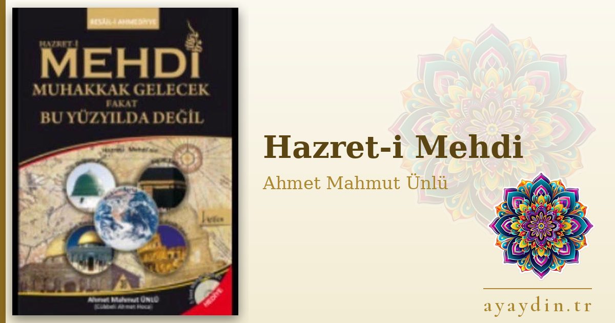 Hazret-i Mehdi - Ahmet Mahmut Ünlü kitap alıntıları ve sözleri