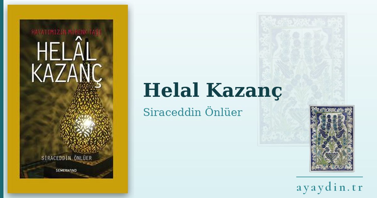 Helal Kazanç - Siraceddin Önlüer kitap alıntıları ve sözleri