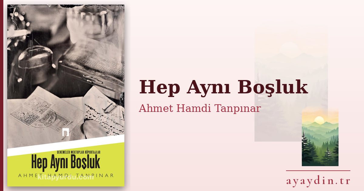 Hep Aynı Boşluk - Ahmet Hamdi Tanpınar kitap alıntıları ve sözleri