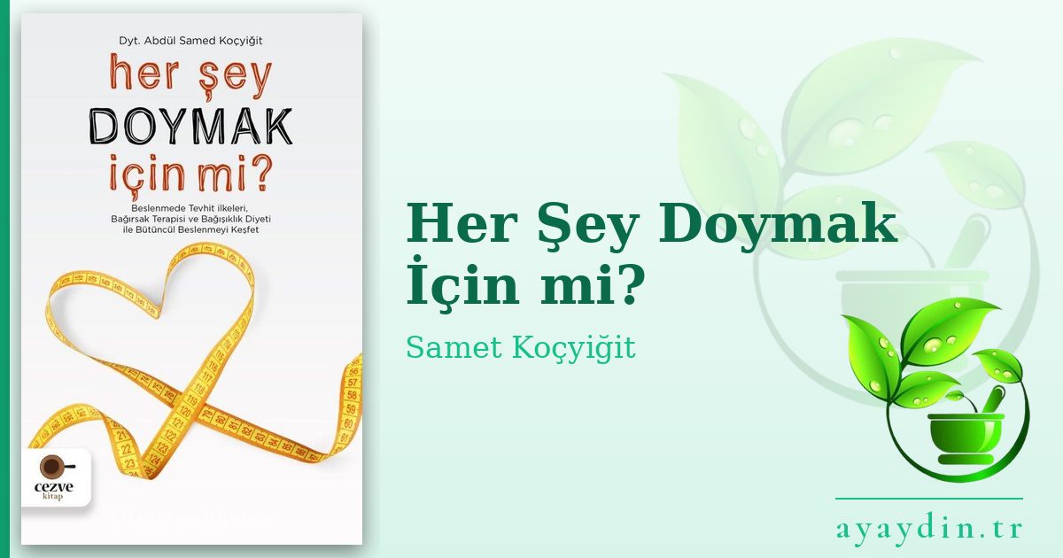 Her Şey Doymak İçin mi? - Samet Koçyiğit kitap alıntıları ve sözleri