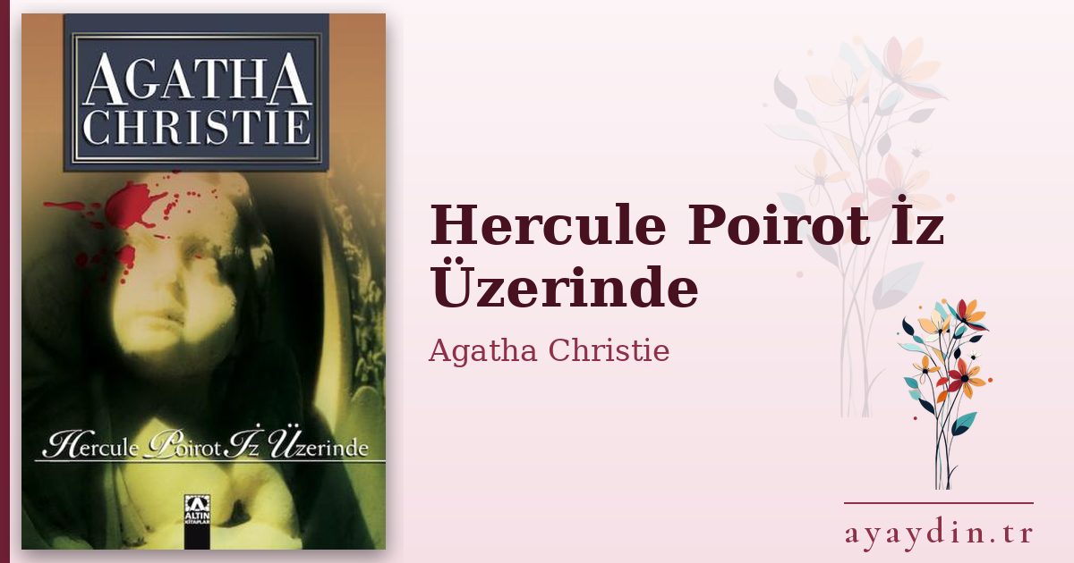Hercule Poirot İz Üzerinde - Agatha Christie kitap alıntıları ve sözleri