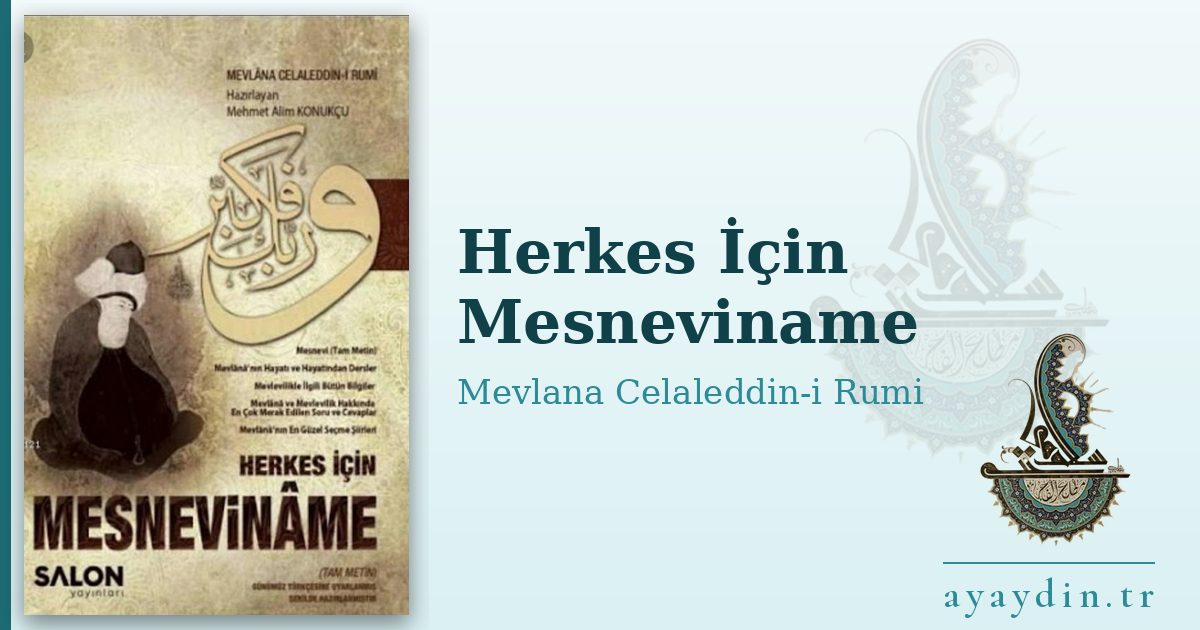 Herkes İçin Mesneviname - Mevlana Celaleddin-i Rumi kitap alıntıları ve sözleri