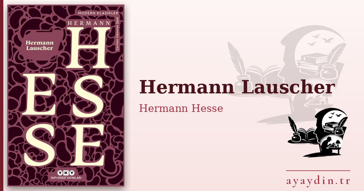 Hermann Lauscher - Hermann Hesse kitap alıntıları ve sözleri