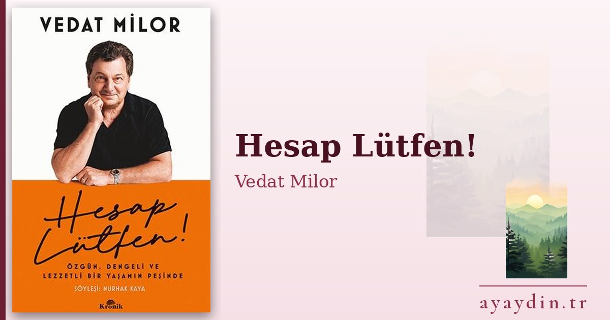 Hesap Lütfen! - Vedat Milor kitap alıntıları ve sözleri