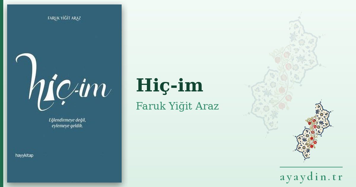 Hiç-im - Faruk Yiğit Araz kitap alıntıları ve sözleri