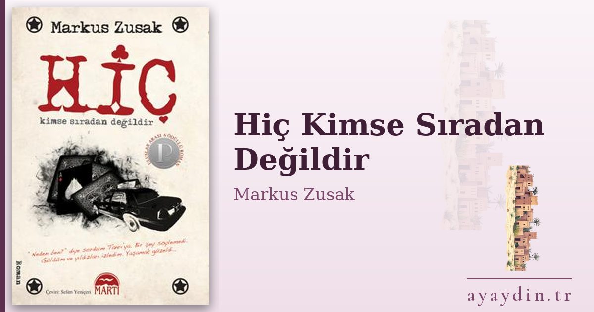 Hiç Kimse Sıradan Değildir - Markus Zusak kitap alıntıları ve sözleri