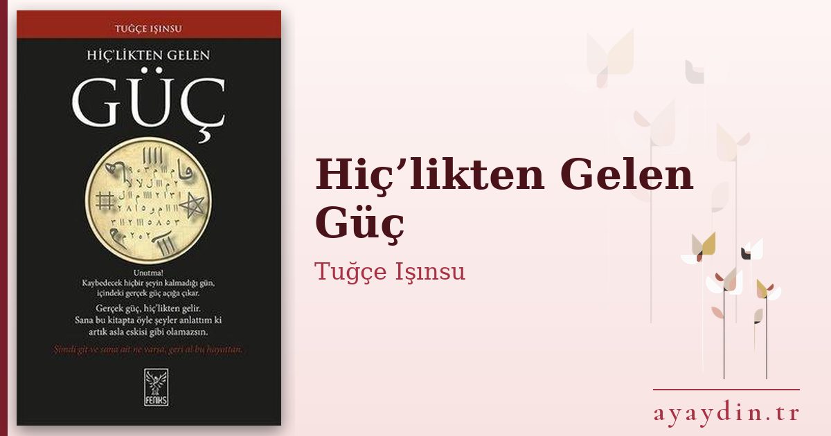 Hiç’likten Gelen Güç - Tuğçe Işınsu kitap alıntıları ve sözleri