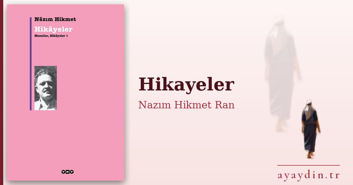 Hikayeler - Nazım Hikmet Ran kitap alıntıları ve sözleri