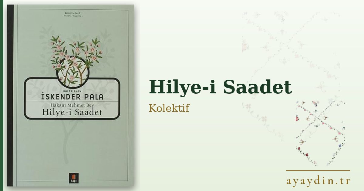 Hilye-i Saadet - Kolektif kitap alıntıları ve sözleri