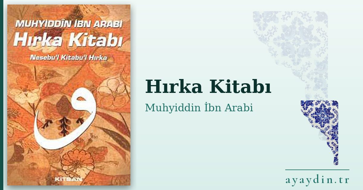Hırka Kitabı - Muhyiddin İbn Arabi kitap alıntıları ve sözleri