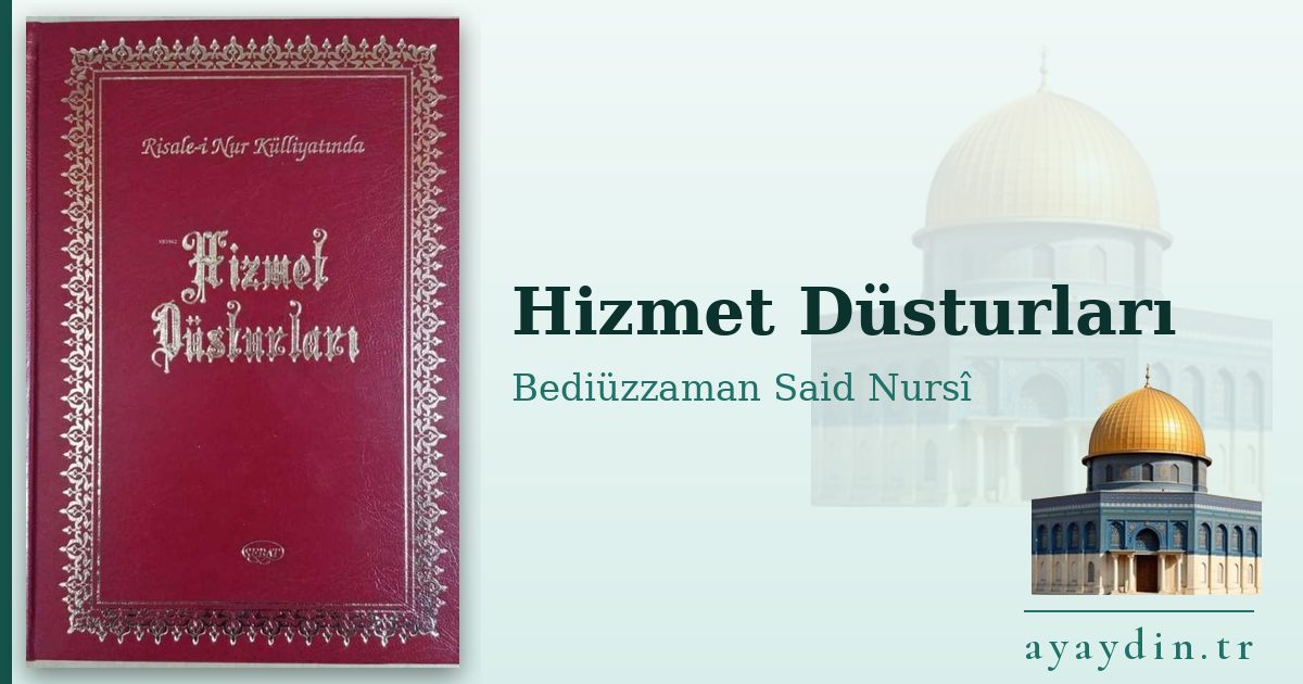 Hizmet Düsturları - Bediüzzaman Said Nursî kitap alıntıları ve sözleri