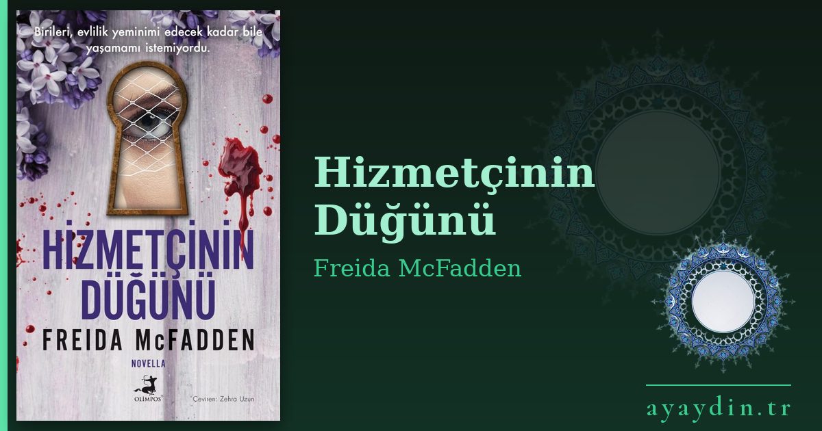 Hizmetçinin Düğünü - Freida McFadden kitap alıntıları ve sözleri