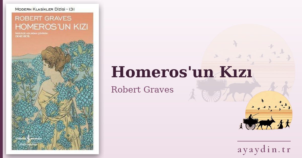 Homeros'un Kızı - Robert Graves kitap alıntıları ve sözleri