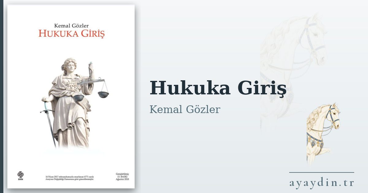 Hukuka Giriş - Kemal Gözler kitap alıntıları ve sözleri