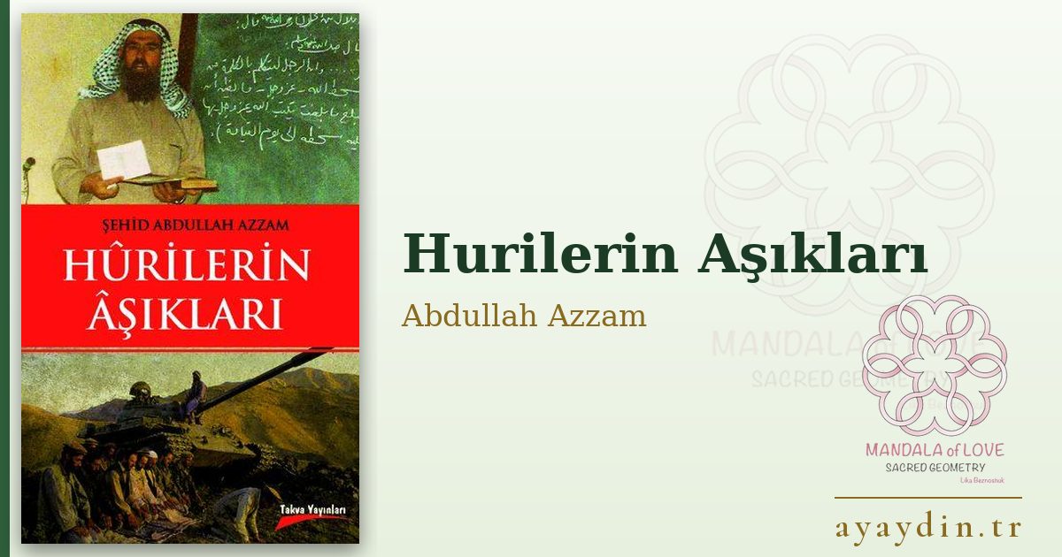 Hurilerin Aşıkları - Abdullah Azzam kitap alıntıları ve sözleri