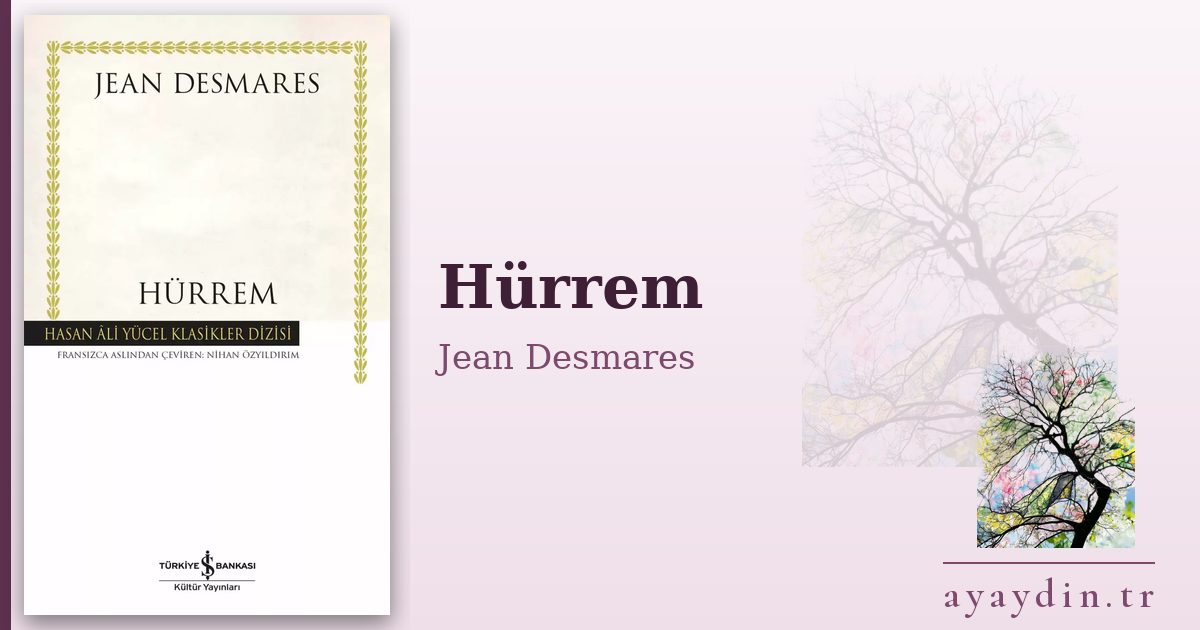 Hürrem - Jean Desmares kitap alıntıları ve sözleri