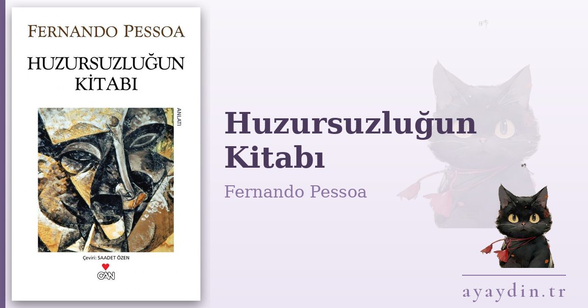 Huzursuzluğun Kitabı - Fernando Pessoa kitap alıntıları ve sözleri