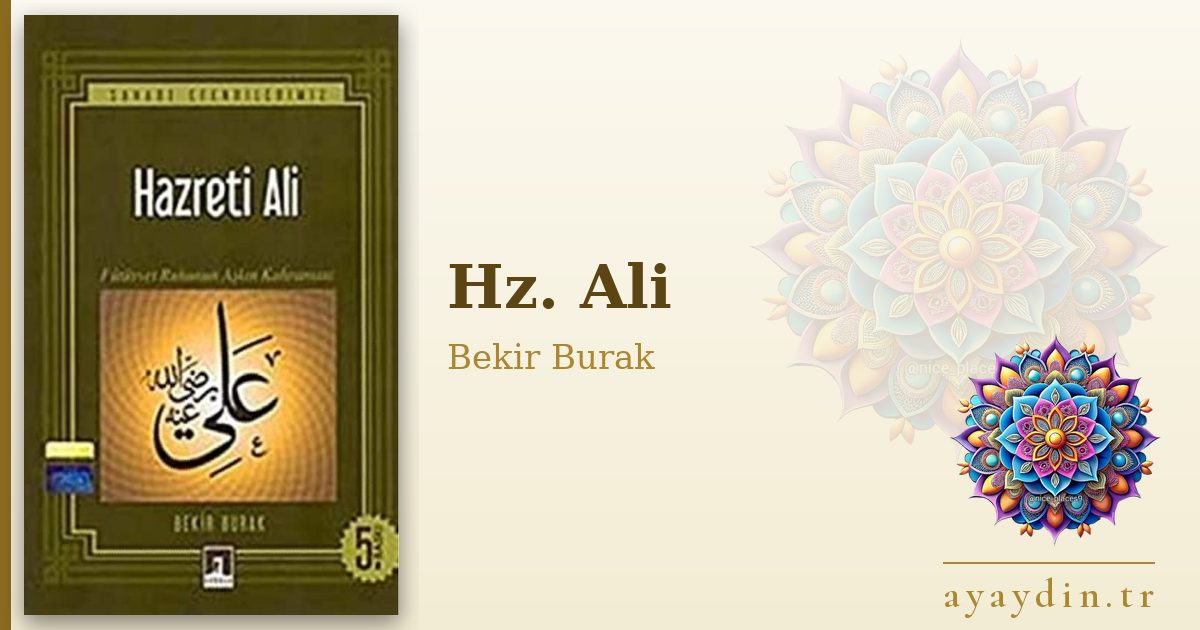 Hz. Ali - Bekir Burak kitap alıntıları ve sözleri