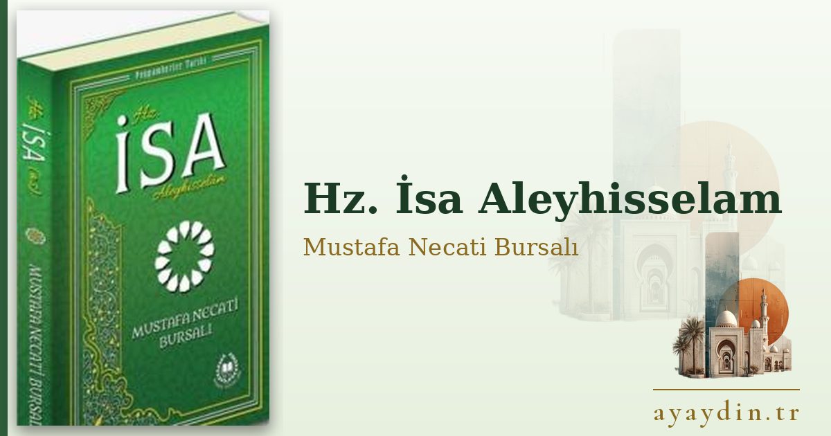 Hz. İsa Aleyhisselam - Mustafa Necati Bursalı kitap alıntıları ve sözleri