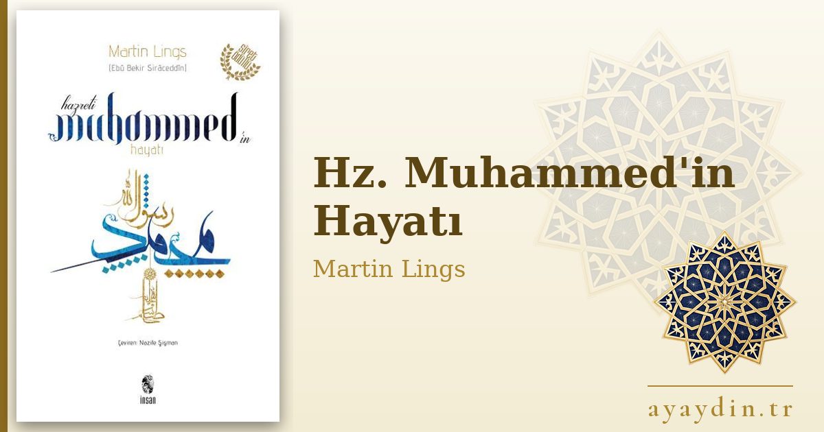Hz. Muhammed'in Hayatı - Martin Lings kitap alıntıları ve sözleri