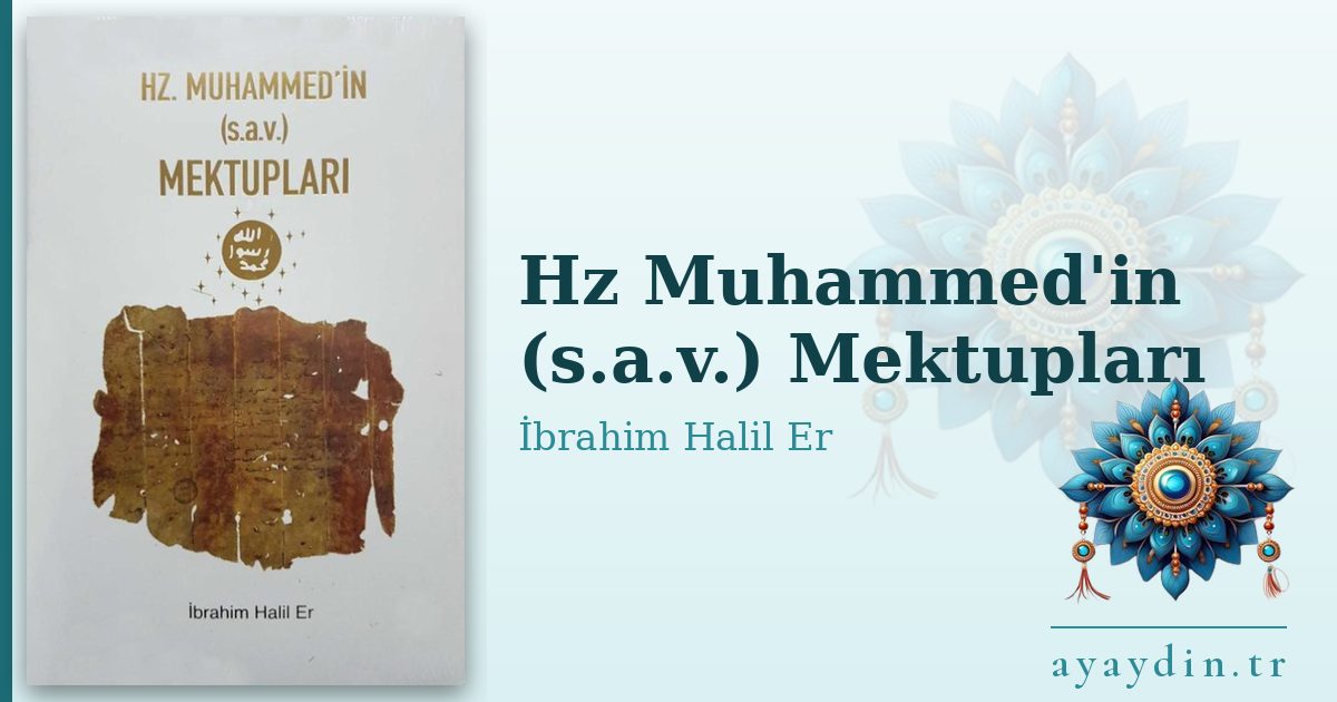 Hz Muhammed'in (s.a.v.) Mektupları - İbrahim Halil Er kitap alıntıları ve sözleri