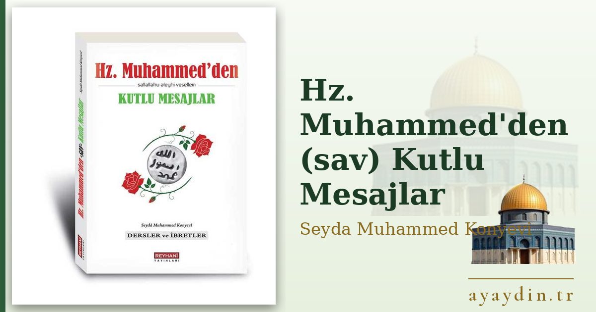 Hz. Muhammed'den (sav) Kutlu Mesajlar - Seyda Muhammed Konyevi kitap alıntıları ve sözleri
