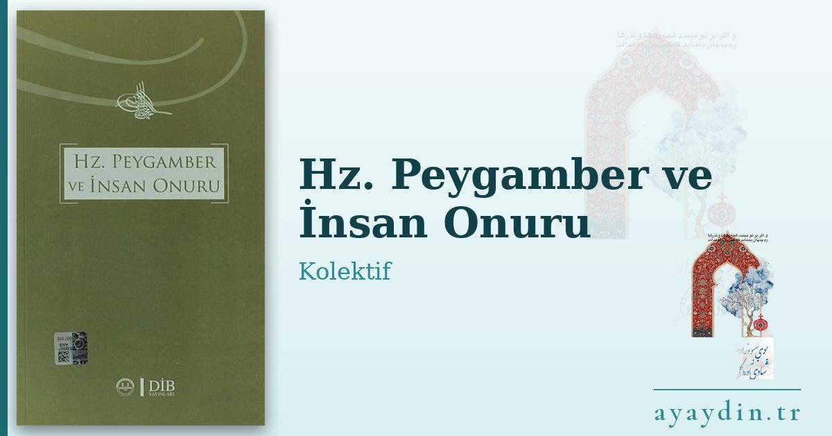 Hz. Peygamber ve İnsan Onuru - Kolektif kitap alıntıları ve sözleri