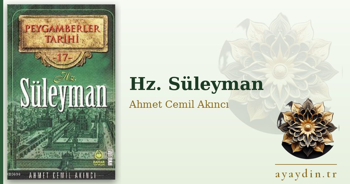 Hz. Süleyman - Ahmet Cemil Akıncı kitap alıntıları ve sözleri
