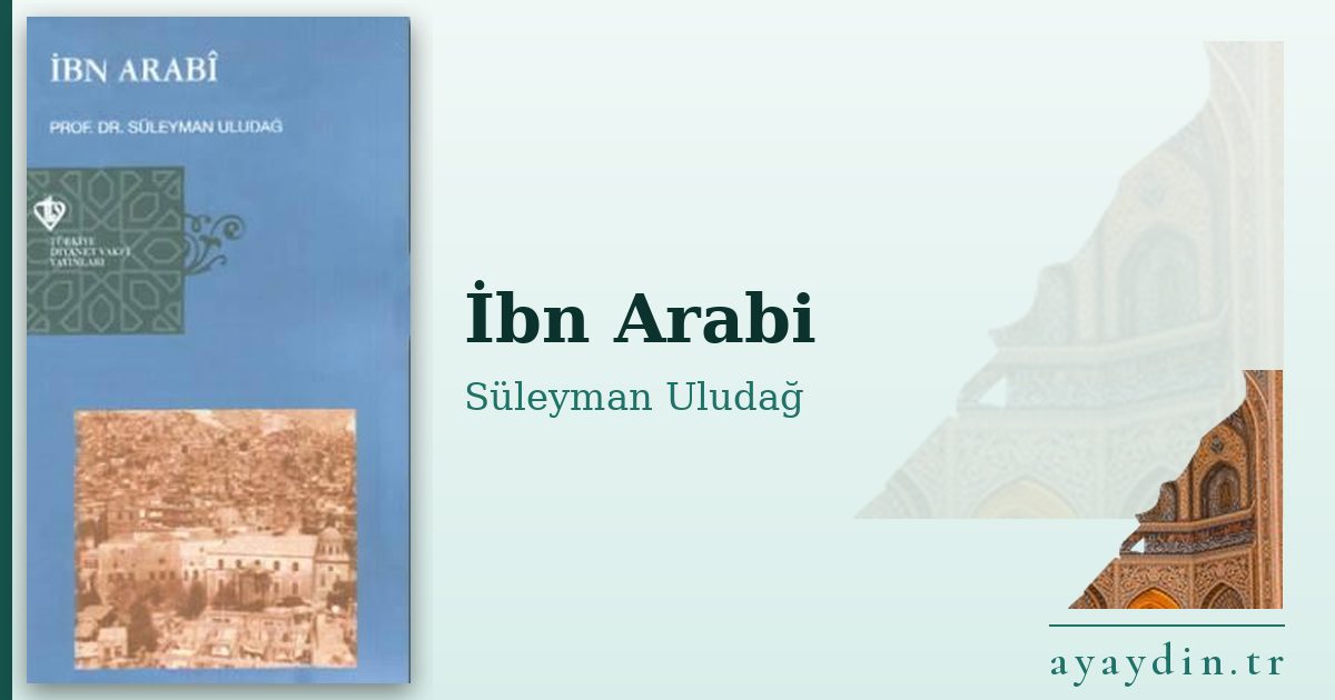 İbn Arabi - Süleyman Uludağ kitap alıntıları ve sözleri