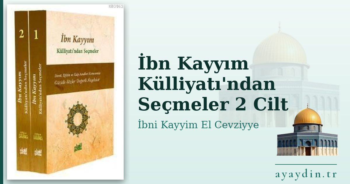 İbn Kayyım Külliyatı'ndan Seçmeler 2 Cilt - İbni Kayyim El Cevziyye kitap alıntıları ve sözleri