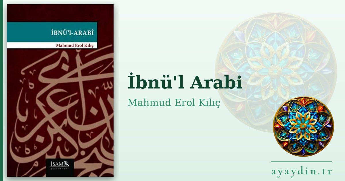 İbnü'l Arabi - Mahmud Erol Kılıç kitap alıntıları ve sözleri