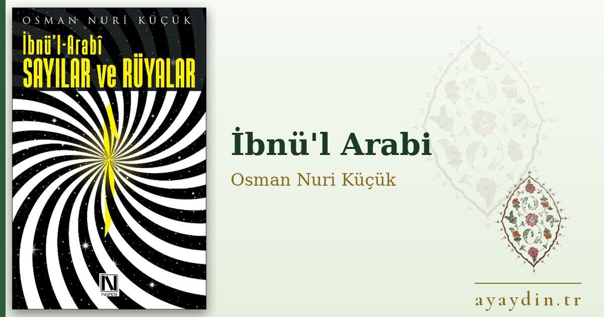 İbnü'l Arabi - Osman Nuri Küçük kitap alıntıları ve sözleri