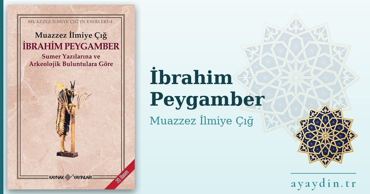 İbrahim Peygamber - Muazzez İlmiye Çığ kitap alıntıları ve sözleri