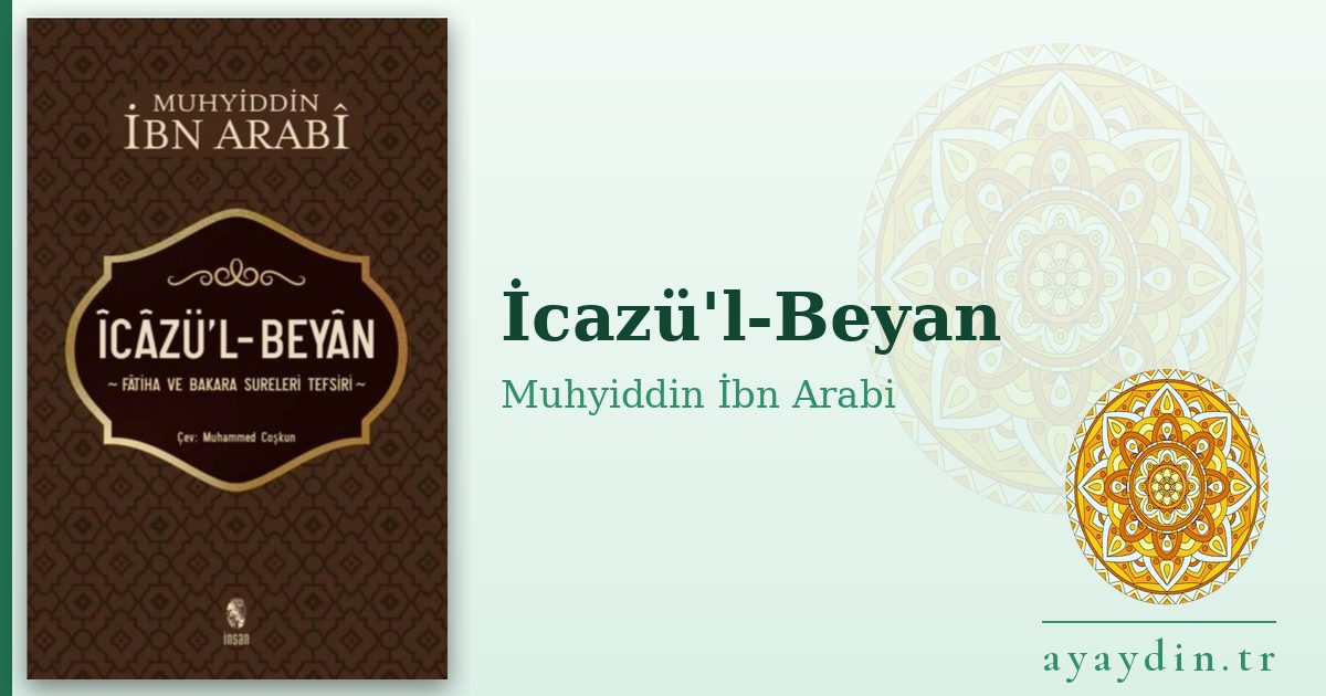 İcazü'l-Beyan - Muhyiddin İbn Arabi kitap alıntıları ve sözleri