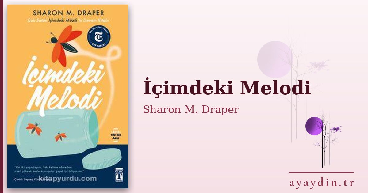 İçimdeki Melodi - Sharon M. Draper kitap alıntıları ve sözleri