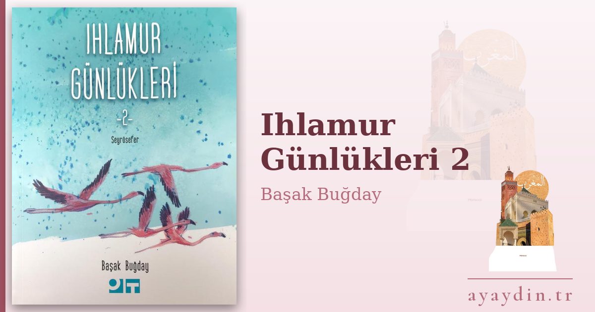 Ihlamur Günlükleri 2 - Başak Buğday kitap alıntıları ve sözleri