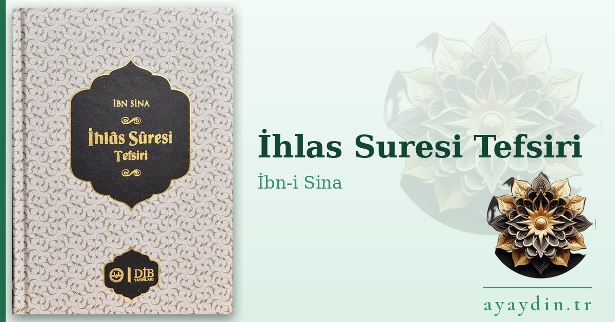 İhlas Suresi Tefsiri - İbn-i Sina kitap alıntıları ve sözleri