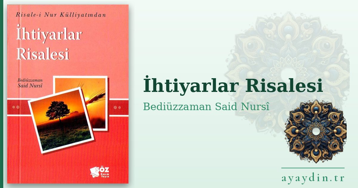 İhtiyarlar Risalesi - Bediüzzaman Said Nursî kitap alıntıları ve sözleri