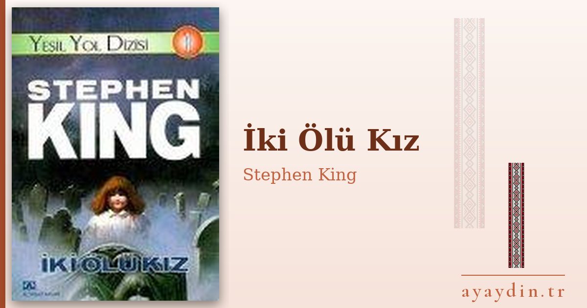 İki Ölü Kız - Stephen King kitap alıntıları ve sözleri