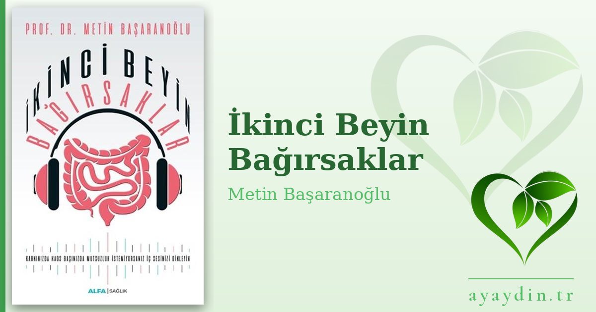 İkinci Beyin Bağırsaklar - Metin Başaranoğlu kitap alıntıları ve sözleri