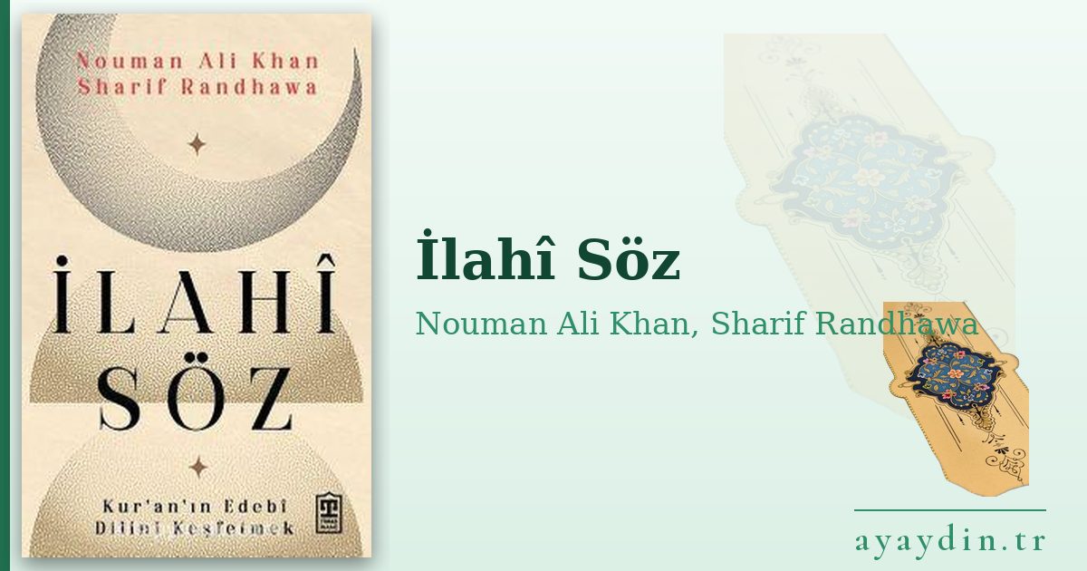 İlahî Söz - Nouman Ali Khan, Sharif Randhawa kitap alıntıları ve sözleri
