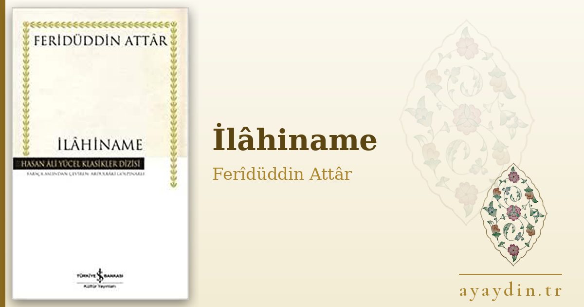 İlâhiname - Ferîdüddin Attâr kitap alıntıları ve sözleri
