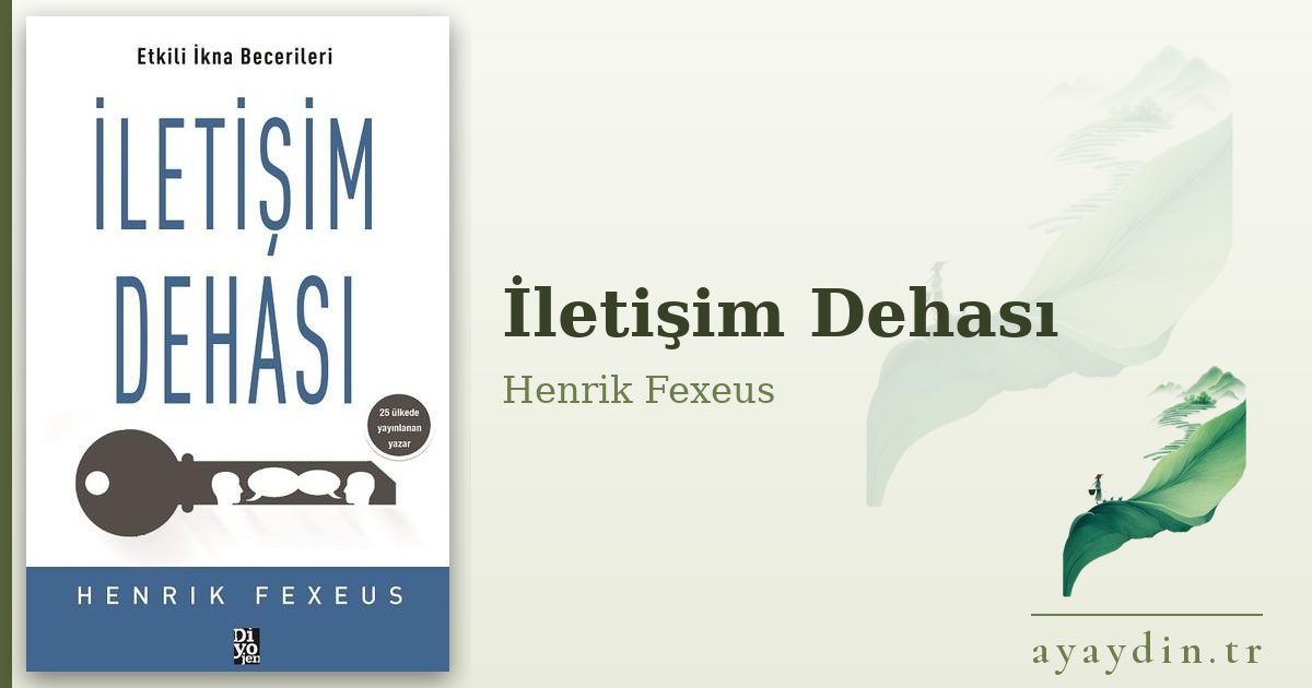 İletişim Dehası - Henrik Fexeus kitap alıntıları ve sözleri