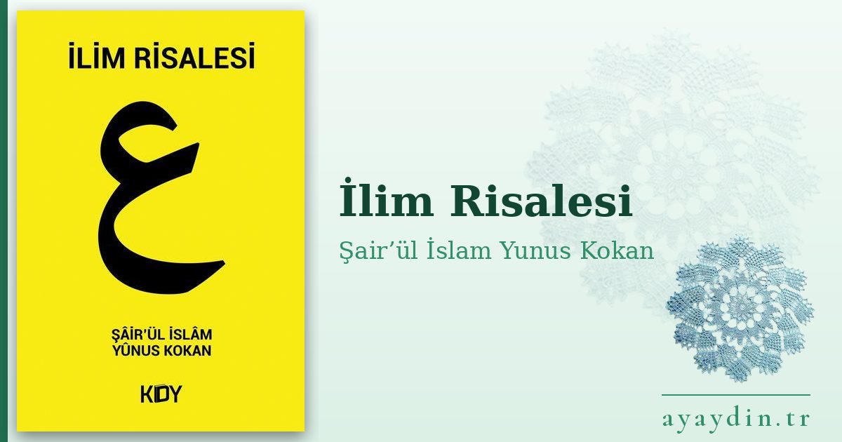 İlim Risalesi - Şair’ül İslam Yunus Kokan kitap alıntıları ve sözleri