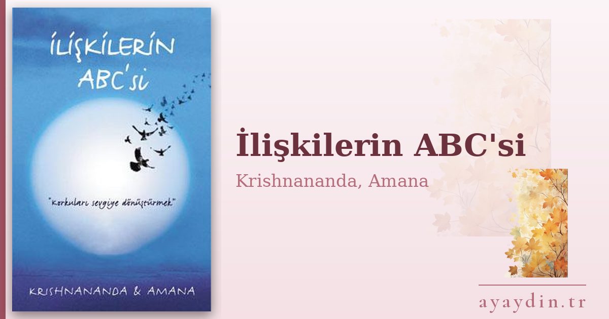 İlişkilerin ABC'si - Krishnananda, Amana kitap alıntıları ve sözleri