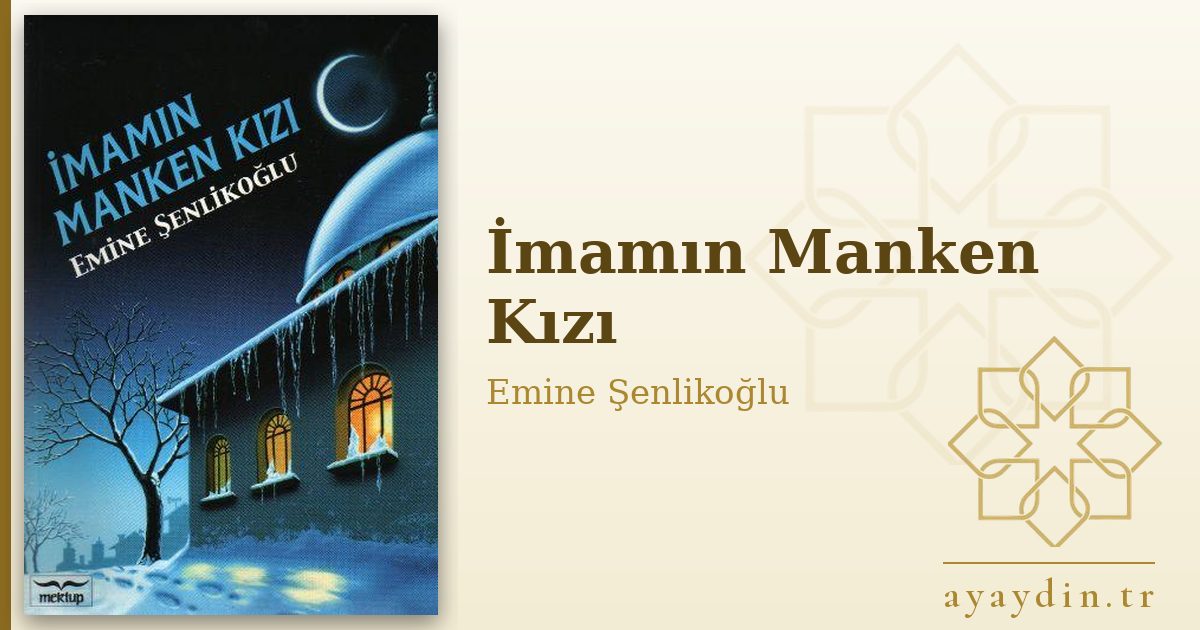 İmamın Manken Kızı - Emine Şenlikoğlu kitap alıntıları ve sözleri